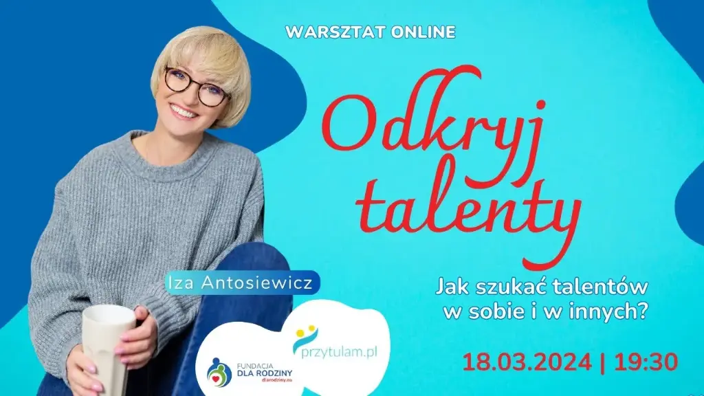 Warsztat online: Odkryj talenty. Prelegentka: Izabela Antosiewicz