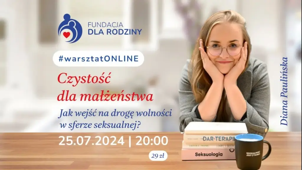 Warsztat online: Czystość dla małżeństwa. Prelegentka: Diana Paulińska