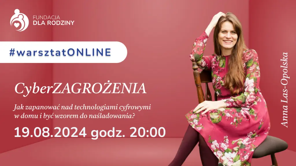 Warsztat online: CyberZAGROŻENIA. Prelegentka: Anna Las-Opolska 